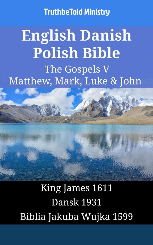 English Danish Polish Bible - The Gospels V - Matthew Mark Luke & John