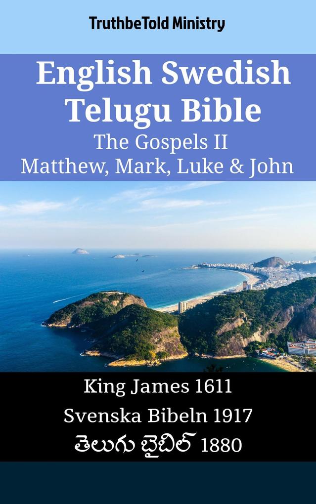 English Swedish Telugu Bible - The Gospels II - Matthew Mark Luke & John