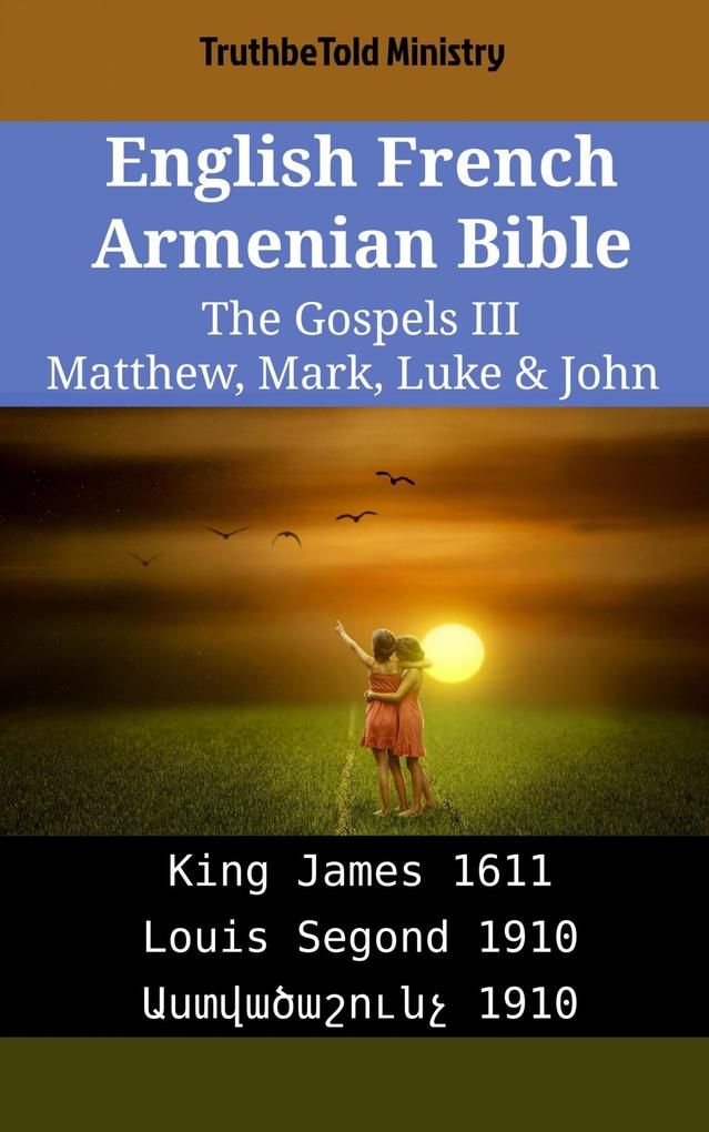 English French Armenian Bible - The Gospels III - Matthew Mark Luke & John