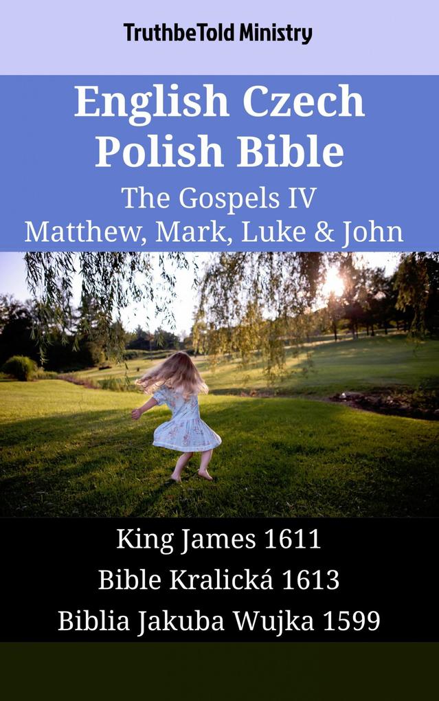 English Czech Polish Bible - The Gospels IV - Matthew Mark Luke & John