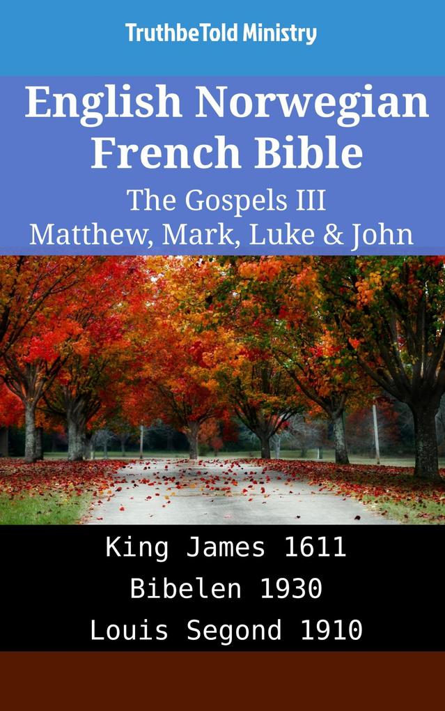 English Norwegian French Bible - The Gospels III - Matthew Mark Luke & John