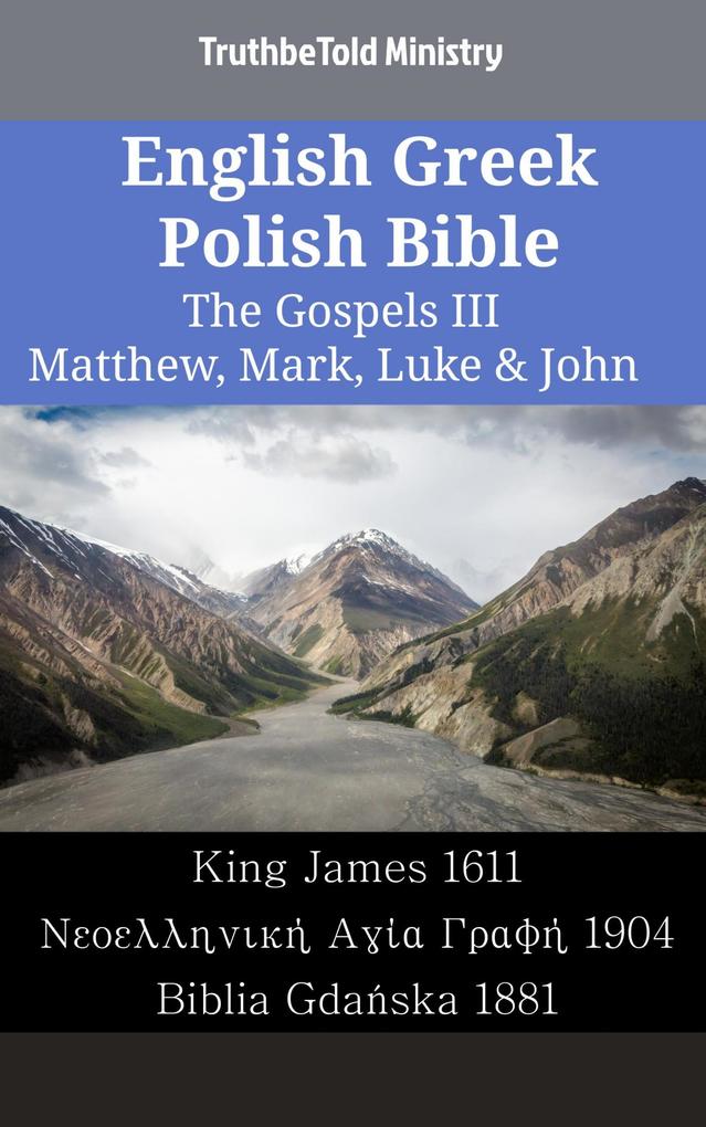 English Greek Polish Bible - The Gospels III - Matthew Mark Luke & John