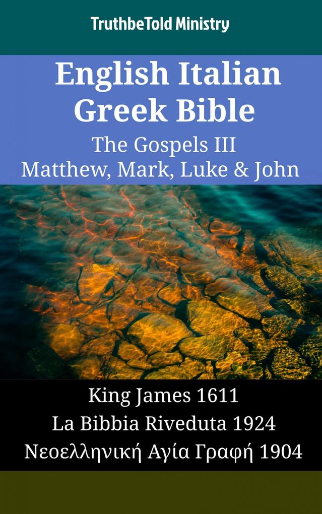 English Italian Greek Bible - The Gospels III - Matthew Mark Luke & John