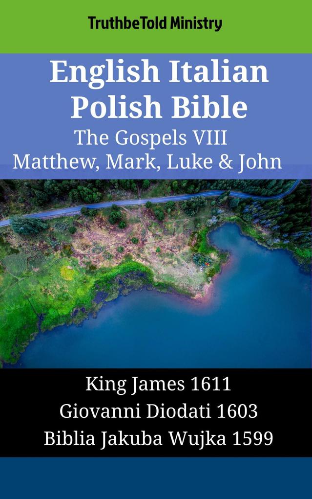 English Italian Polish Bible - The Gospels VIII - Matthew Mark Luke & John