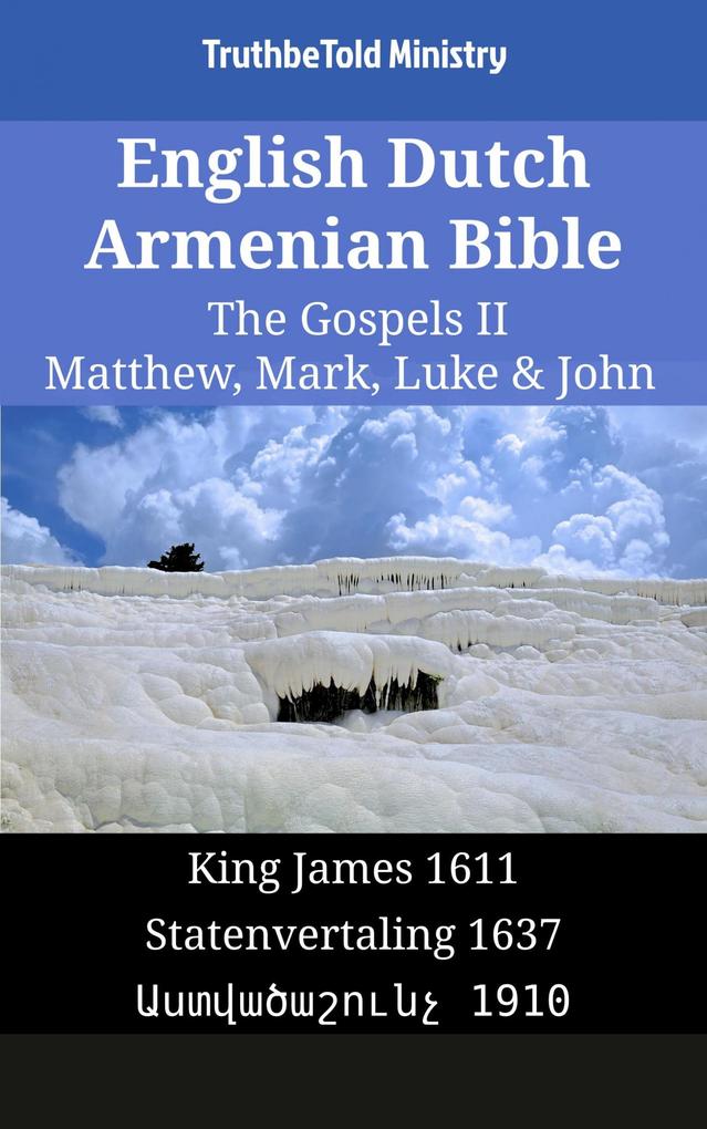 English Dutch Armenian Bible - The Gospels II - Matthew Mark Luke & John