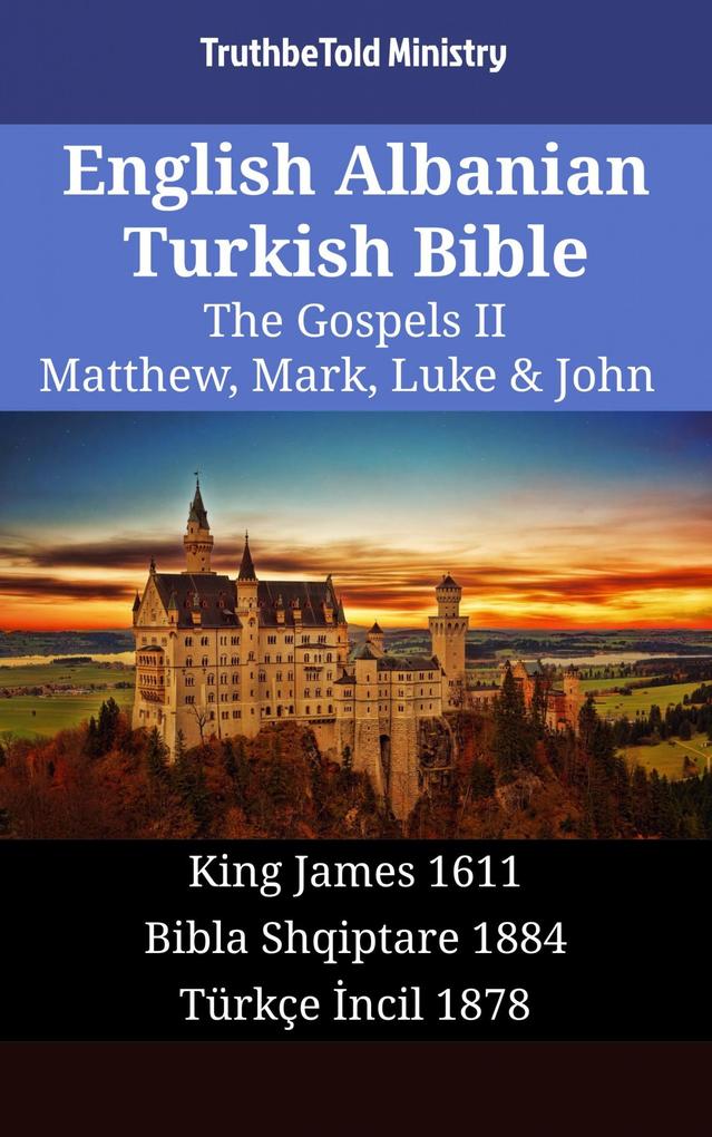 English Albanian Turkish Bible - The Gospels II - Matthew Mark Luke & John