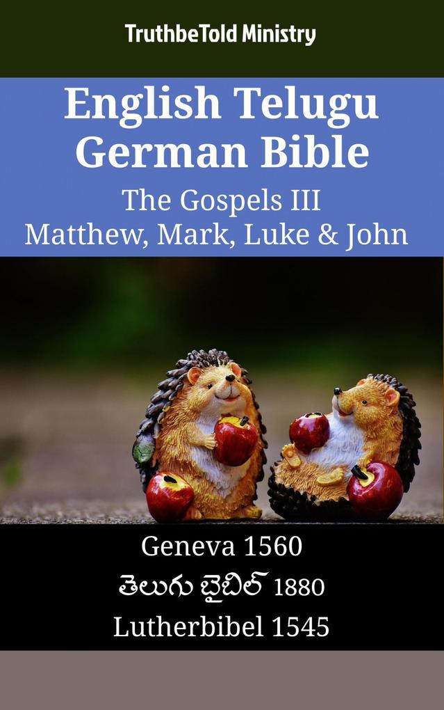 English Telugu German Bible - The Gospels III - Matthew Mark Luke & John