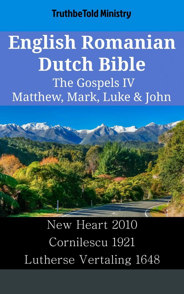 English Romanian Dutch Bible - The Gospels IV - Matthew Mark Luke & John