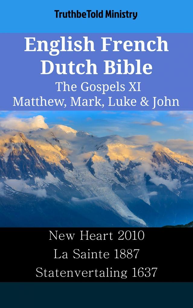 English French Dutch Bible - The Gospels XI - Matthew Mark Luke & John