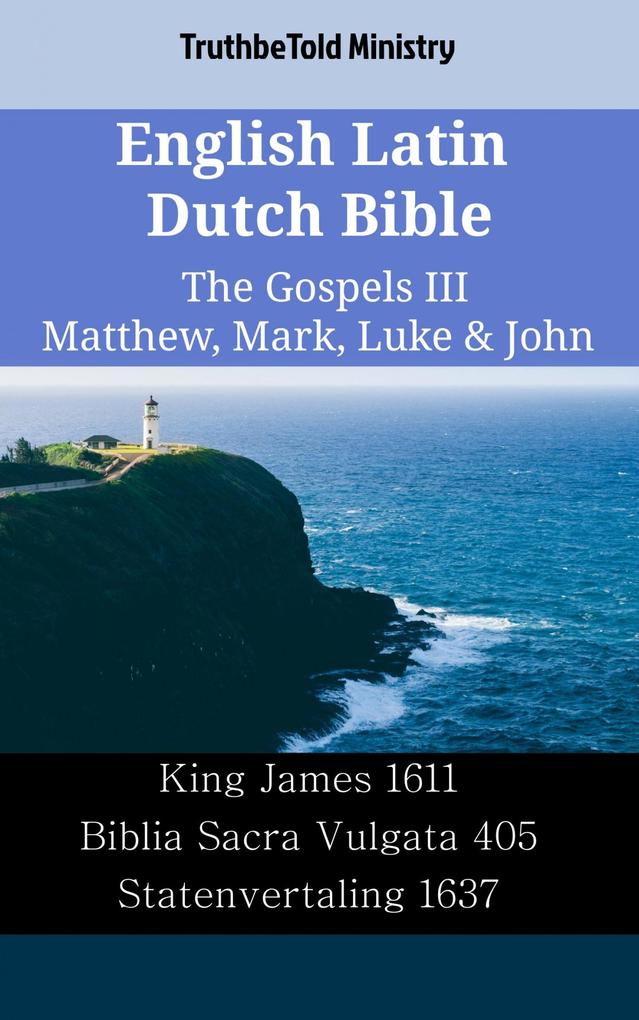 English Latin Dutch Bible - The Gospels III - Matthew Mark Luke & John