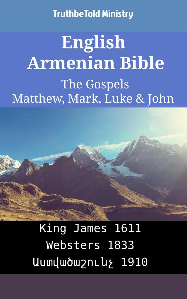 English Armenian Bible - The Gospels - Matthew Mark Luke & John