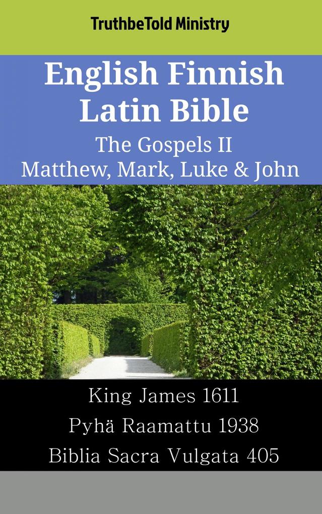 English Finnish Latin Bible - The Gospels II - Matthew Mark Luke & John