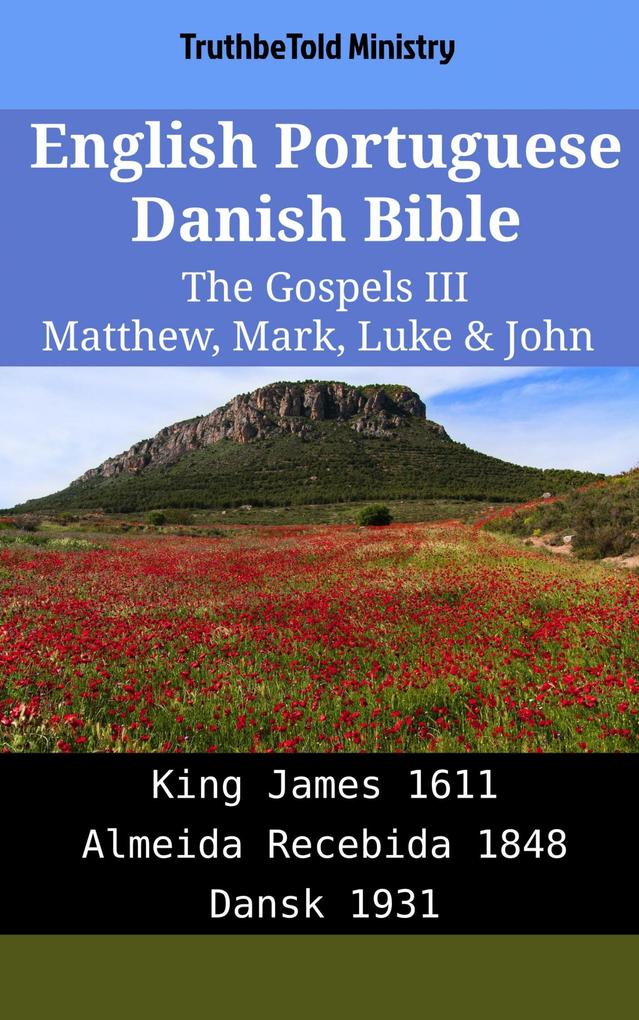 English Portuguese Danish Bible - The Gospels III - Matthew Mark Luke & John