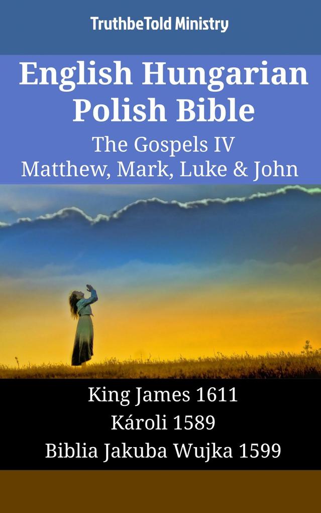 English Hungarian Polish Bible - The Gospels IV - Matthew Mark Luke & John