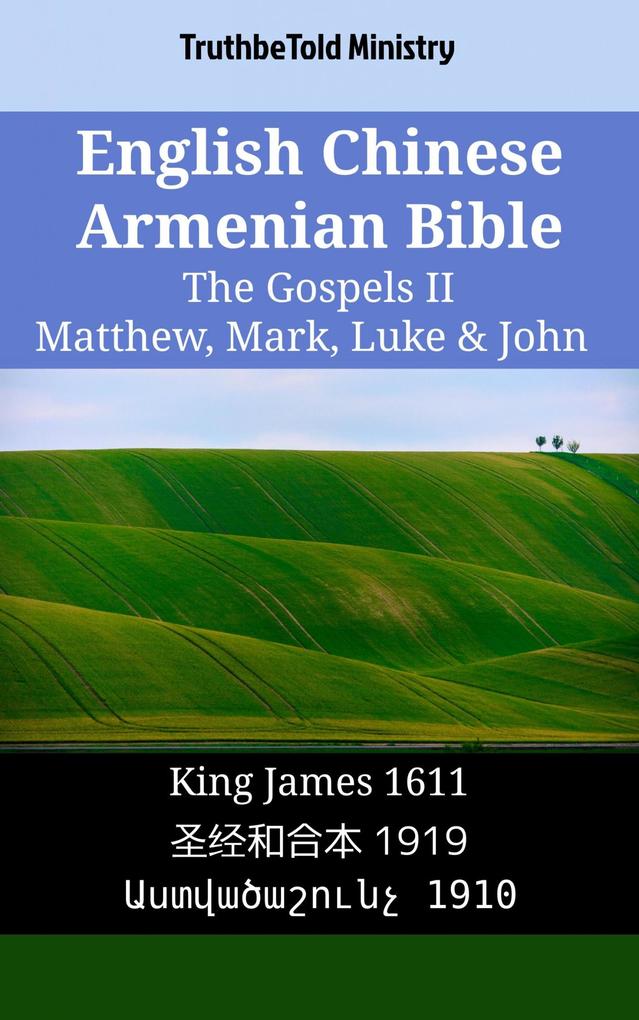 English Chinese Armenian Bible - The Gospels II - Matthew Mark Luke & John