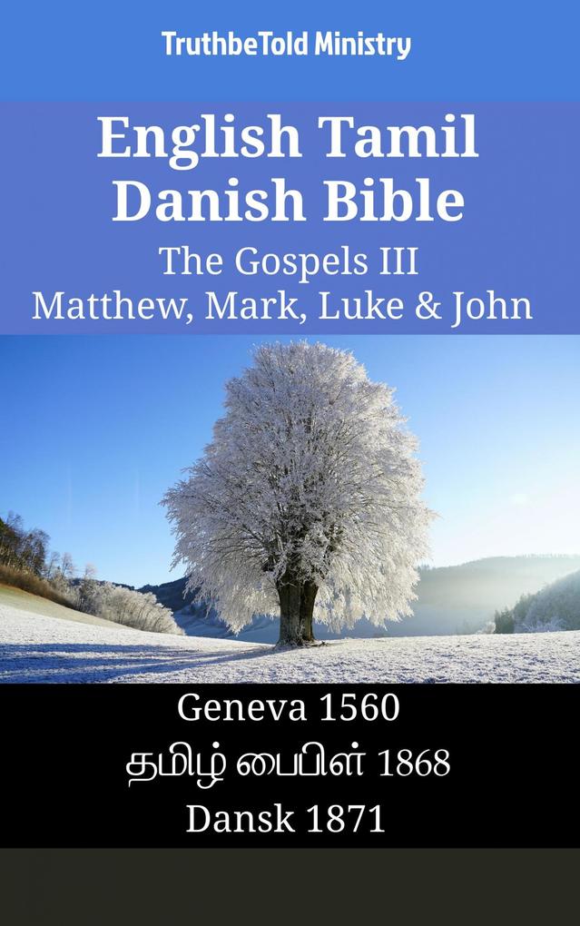 English Tamil Danish Bible - The Gospels III - Matthew Mark Luke & John