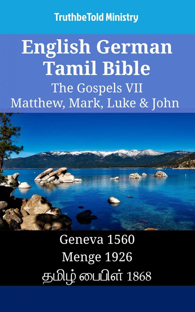 English German Tamil Bible - The Gospels VII - Matthew Mark Luke & John