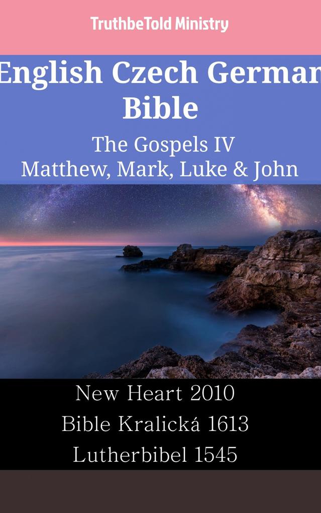 English Czech German Bible - The Gospels IV - Matthew Mark Luke & John