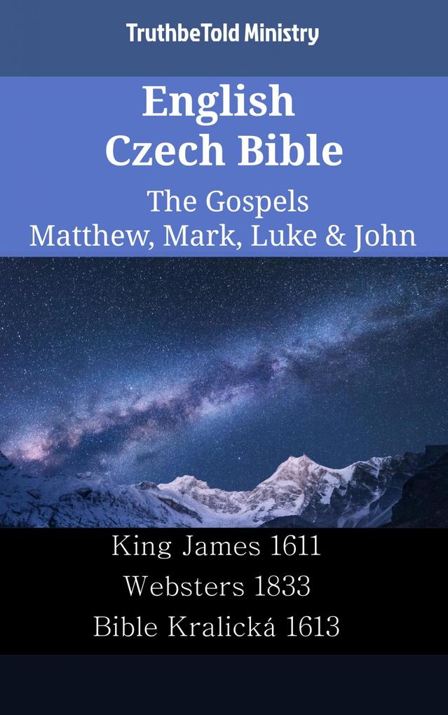English Czech Bible - The Gospels - Matthew Mark Luke & John