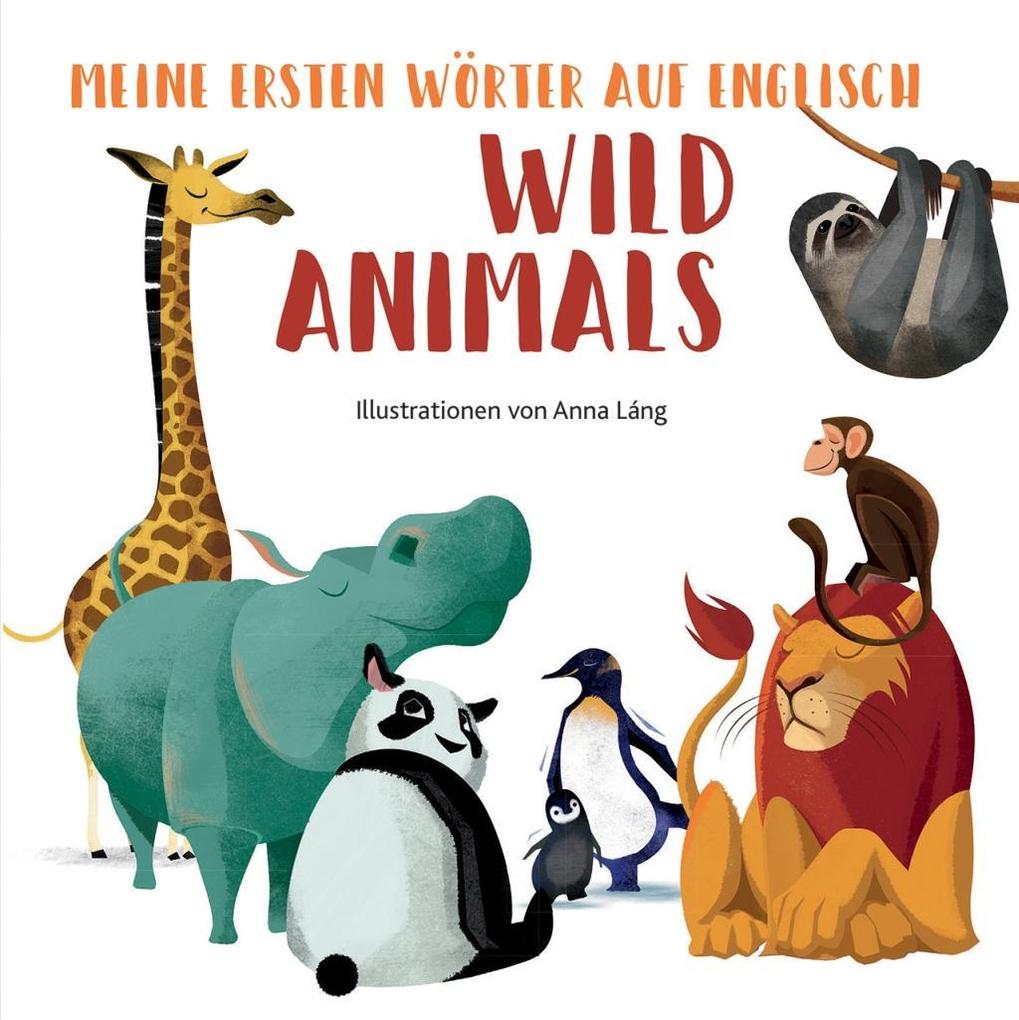 Image of Meine ersten Wörter auf English - Wild Animals