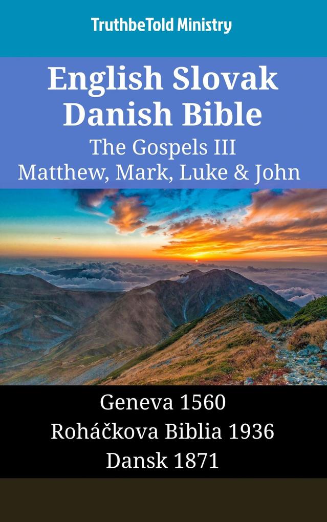 English Slovak Danish Bible - The Gospels III - Matthew Mark Luke & John