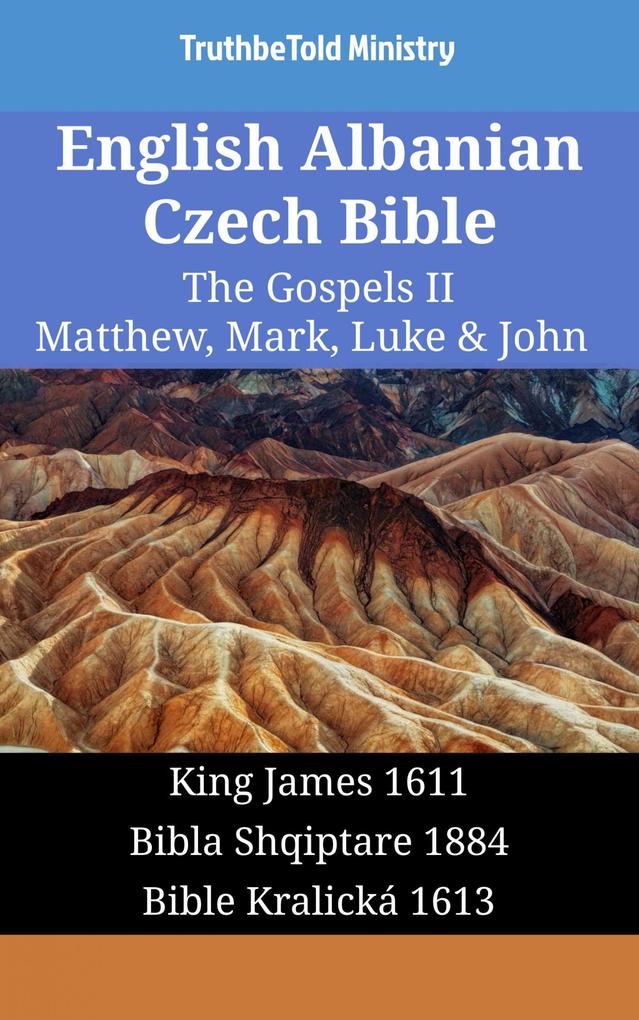 English Albanian Czech Bible - The Gospels II - Matthew Mark Luke & John