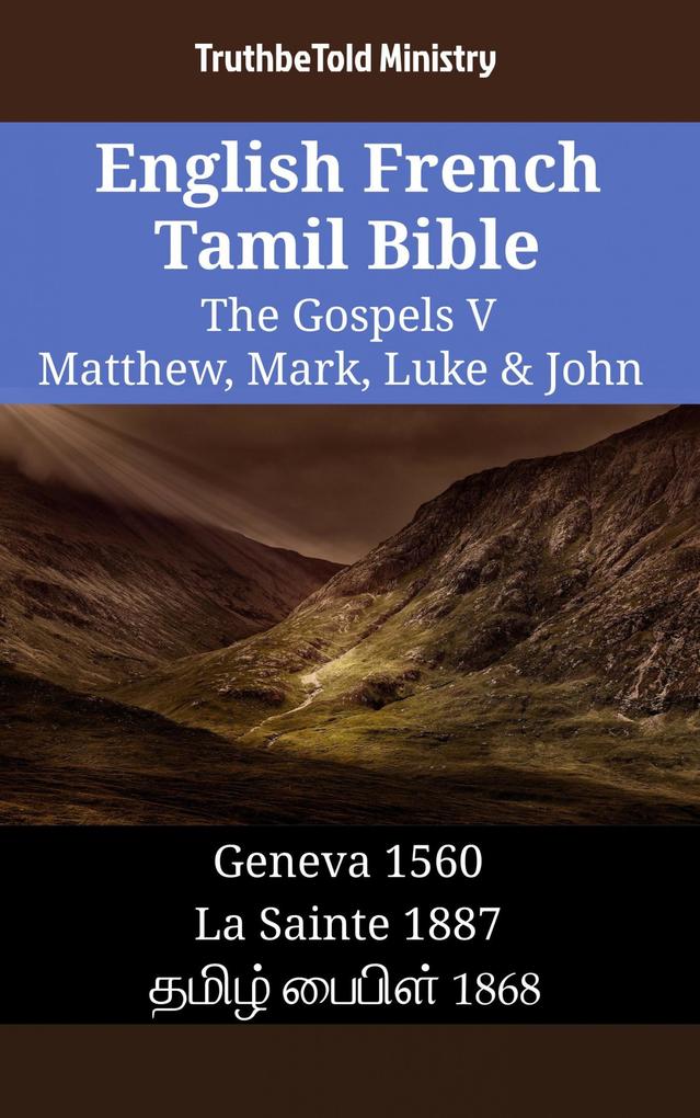 English French Tamil Bible - The Gospels V - Matthew Mark Luke & John