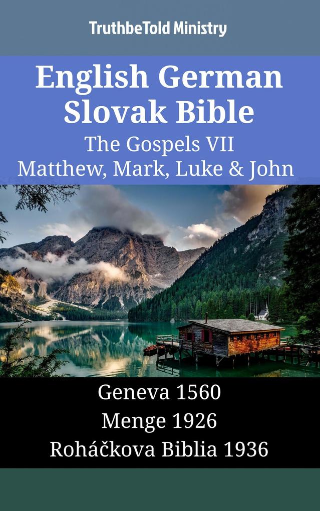 English German Slovak Bible - The Gospels VII - Matthew Mark Luke & John