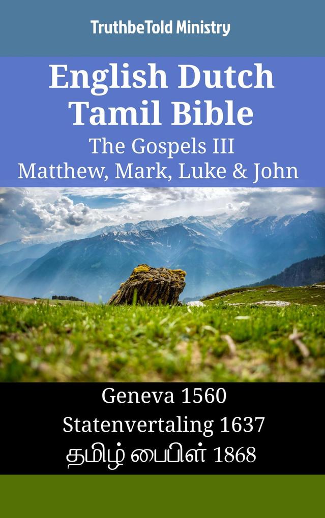 English Dutch Tamil Bible - The Gospels III - Matthew Mark Luke & John