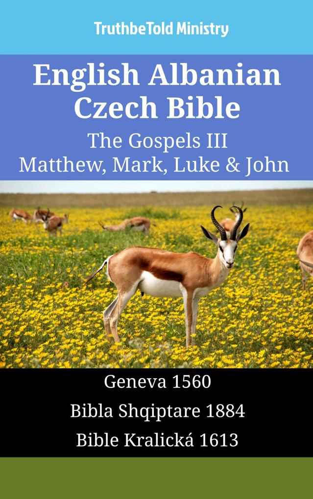 English Albanian Czech Bible - The Gospels III - Matthew Mark Luke & John