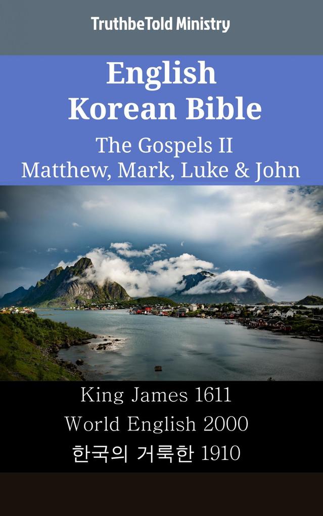 English Korean Bible - The Gospels II - Matthew Mark Luke & John