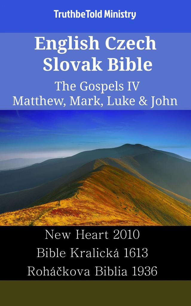 English Czech Slovak Bible - The Gospels IV - Matthew Mark Luke & John
