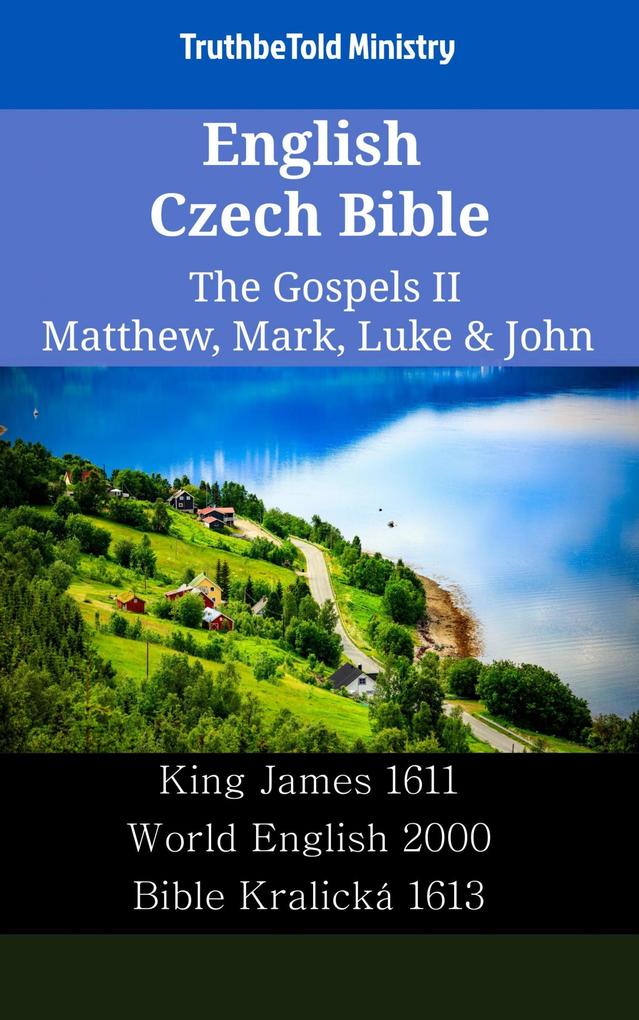English Czech Bible - The Gospels II - Matthew Mark Luke & John