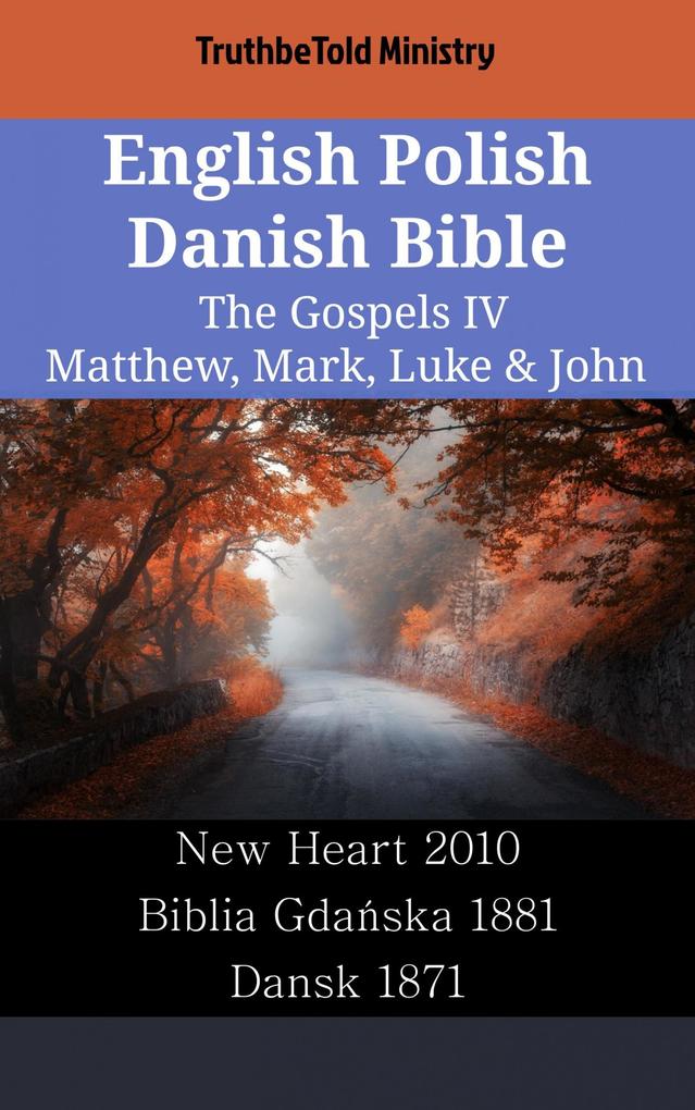 English Polish Danish Bible - The Gospels IV - Matthew Mark Luke & John