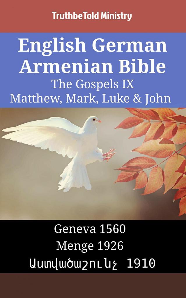 English German Armenian Bible - The Gospels IX - Matthew Mark Luke & John