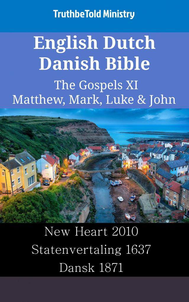 English Dutch Danish Bible - The Gospels XI - Matthew Mark Luke & John