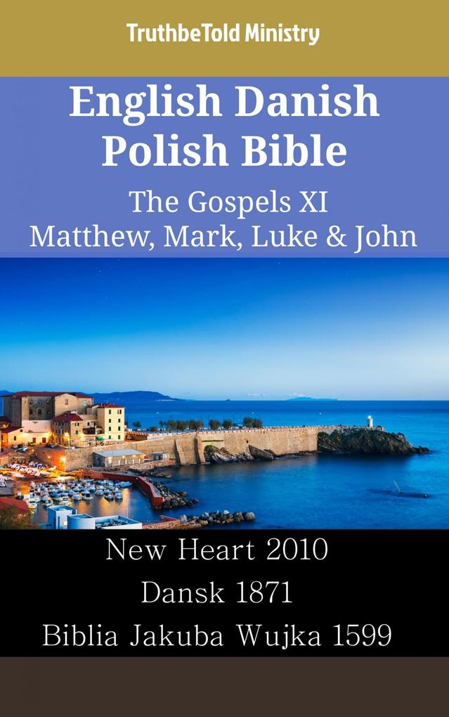 English Danish Polish Bible - The Gospels XI - Matthew Mark Luke & John