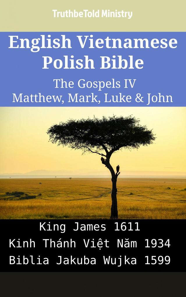 English Vietnamese Polish Bible - The Gospels IV - Matthew Mark Luke & John