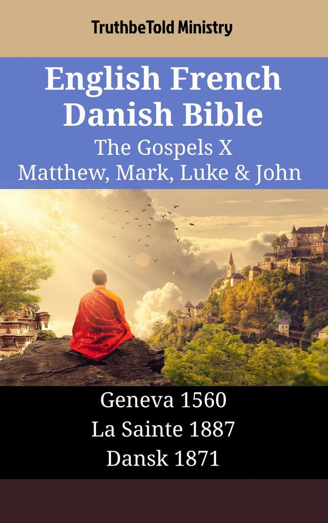 English French Danish Bible - The Gospels X - Matthew Mark Luke & John