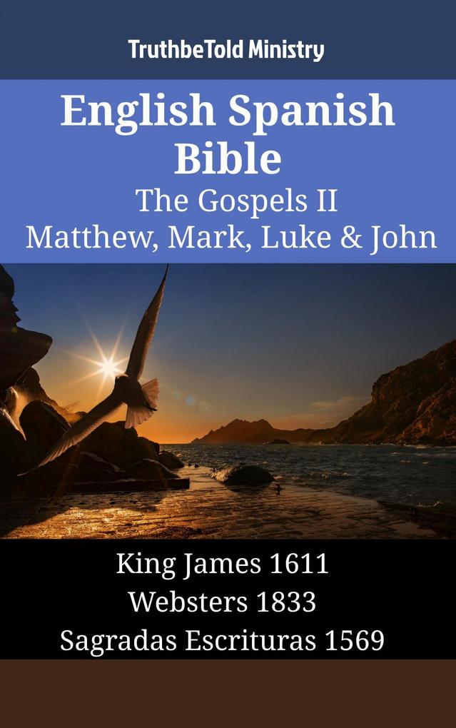 English Spanish Bible - The Gospels II - Matthew Mark Luke & John