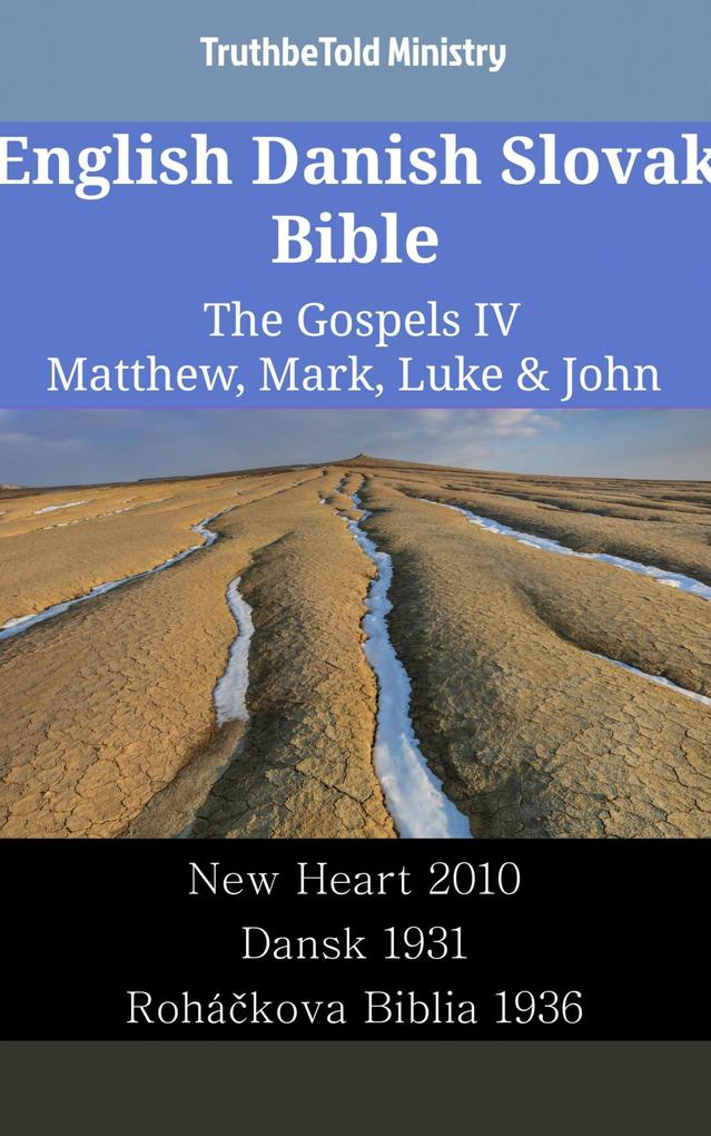 English Danish Slovak Bible - The Gospels IV - Matthew Mark Luke & John