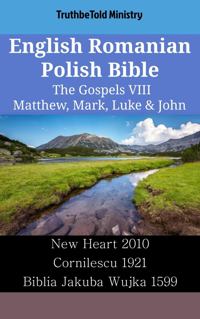 English Romanian Polish Bible - The Gospels VIII - Matthew Mark Luke & John