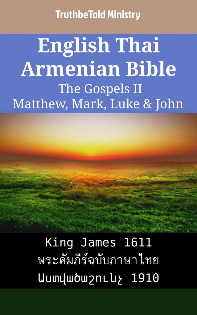 English Thai Armenian Bible - The Gospels II - Matthew Mark Luke & John