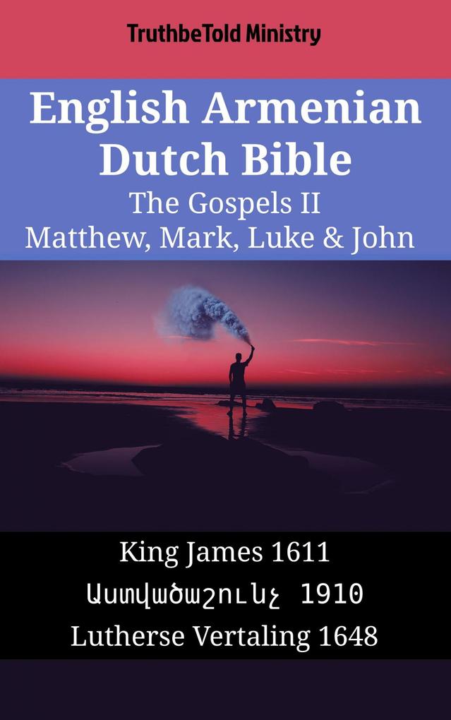 English Armenian Dutch Bible - The Gospels II - Matthew Mark Luke & John