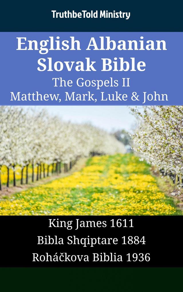 English Albanian Slovak Bible - The Gospels II - Matthew Mark Luke & John