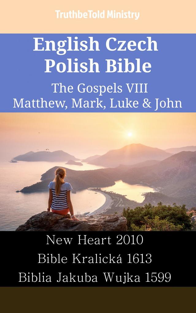 English Czech Polish Bible - The Gospels VIII - Matthew Mark Luke & John