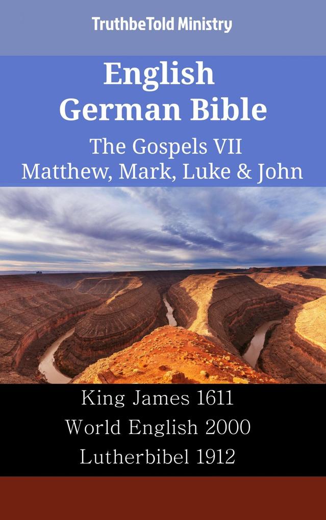 English German Bible - The Gospels VII - Matthew Mark Luke & John