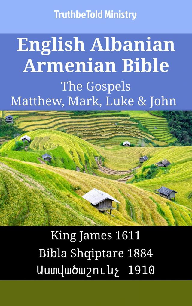 English Albanian Armenian Bible - The Gospels - Matthew Mark Luke & John