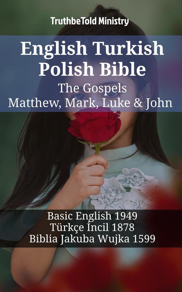 English Turkish Polish Bible - The Gospels - Matthew Mark Luke & John