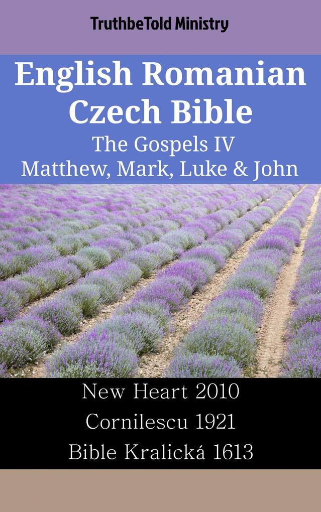 English Romanian Czech Bible - The Gospels IV - Matthew Mark Luke & John